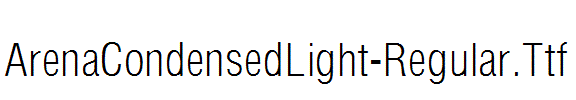 ArenaCondensedLight-Regular.Ttf
