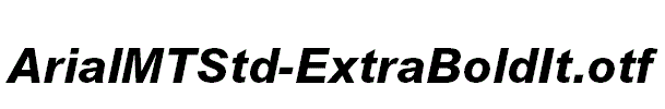 ArialMTStd-ExtraBoldIt.otf