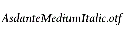 AsdanteMediumItalic.otf