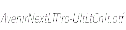 AvenirNextLTPro-UltLtCnIt.otf