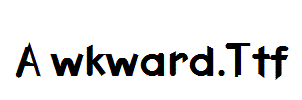 Awkward.Ttf