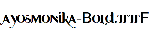 Ayosmonika-Bold.TTF