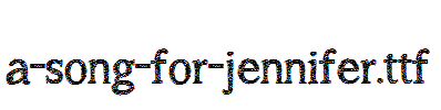 a-song-for-jennifer.ttf