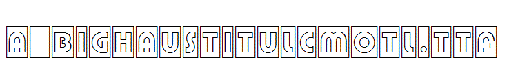 a_BighausTitulCmOtl.Ttf