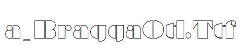 a_BraggaOtl.Ttf
