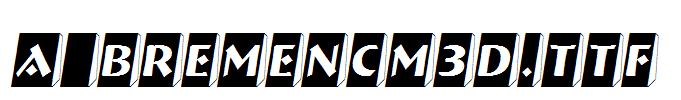 a_BremenCm3D.TTF