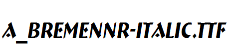 a_BremenNr-Italic.TTF