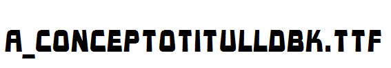 a_ConceptoTitulLdBk.TTF