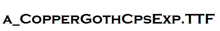 a_CopperGothCpsExp.TTF