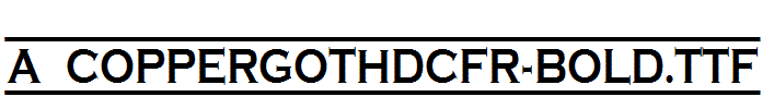 a_CopperGothDcFr-Bold.TTF