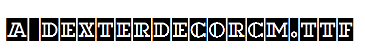 a_DexterDecorCm.TTF
