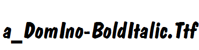 a_DomIno-BoldItalic.Ttf