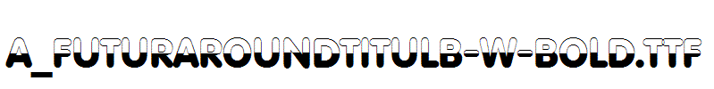 a_FuturaRoundTitulB-W-Bold.TTF