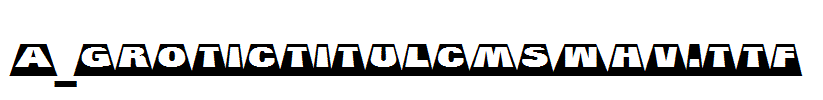 a_GroticTitulCmSwHv.TTF
