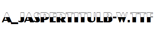 a_JasperTitulB-W.Ttf