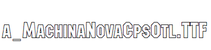 a_MachinaNovaCpsOtl.TTF