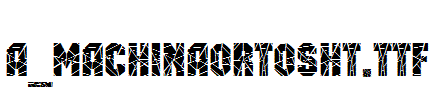 a_MachinaOrtoSht.TTF