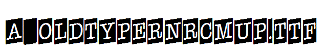 a_OldTyperNrCmUp.TTF