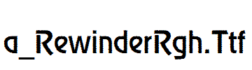 a_RewinderRgh.Ttf