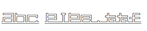 abc,pipe.ttf