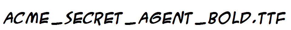 ACME_Secret_Agent_Bold.TTF