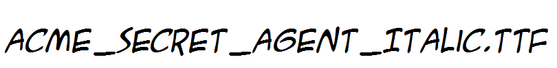 ACME_Secret_Agent_Italic.TTF