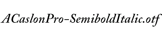 ACaslonPro-SemiboldItalic.otf