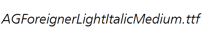 AGForeignerLightItalicMedium.ttf