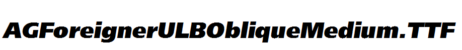 AGForeignerULBObliqueMedium.TTF