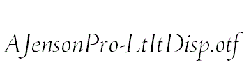 AJensonPro-LtItDisp.otf