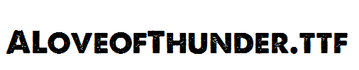 ALoveofThunder.ttf
