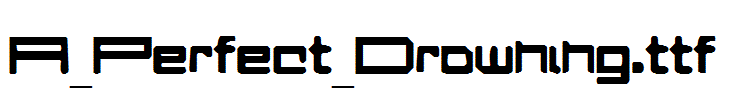 A_Perfect_Drowning.ttf