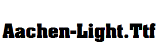 Aachen-Light.Ttf