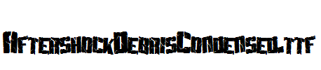 AftershockDebrisCondensed.ttf