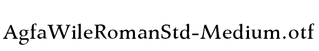 AgfaWileRomanStd-Medium.otf