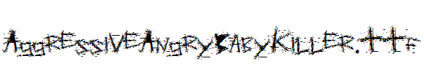 AggressiveAngryBabyKiller.ttf