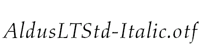 AldusLTStd-Italic.otf