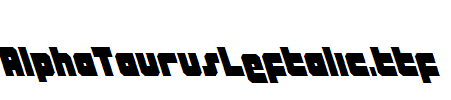 AlphaTaurusLeftalic.ttf