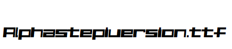 Alphastepiversion.ttf