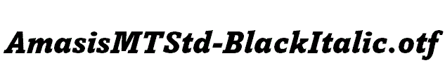 AmasisMTStd-BlackItalic.otf