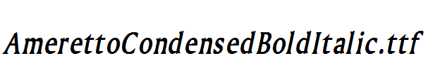 AmerettoCondensedBoldItalic.ttf