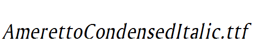 AmerettoCondensedItalic.ttf