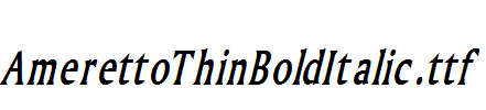 AmerettoThinBoldItalic.ttf