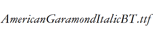 AmericanGaramondItalicBT.ttf