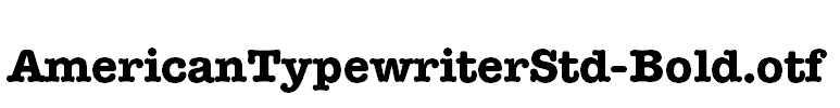 AmericanTypewriterStd-Bold.otf