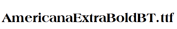 AmericanaExtraBoldBT.ttf