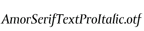AmorSerifTextProItalic.otf
