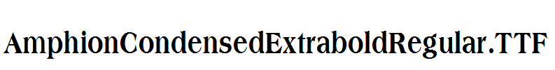 AmphionCondensedExtraboldRegular.TTF