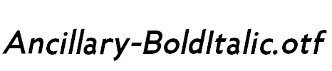 Ancillary-BoldItalic.otf