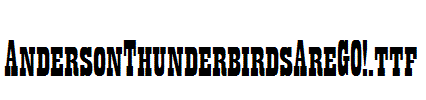 AndersonThunderbirdsAreGO!.ttf